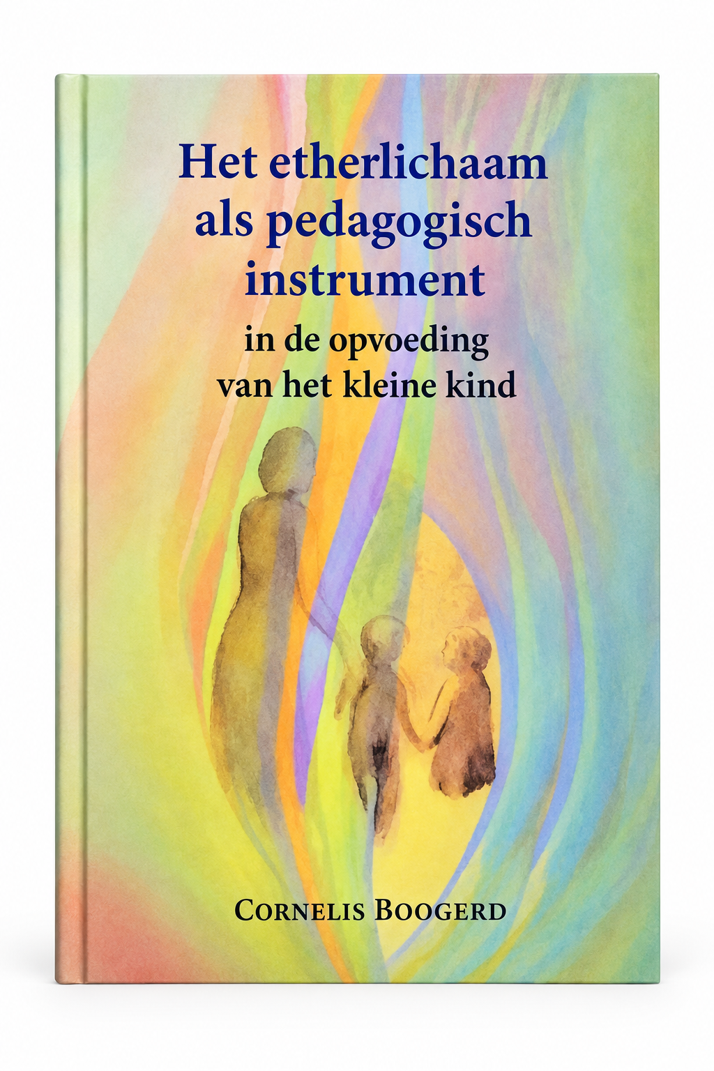 Omslag van het boek Het etherlichaam als pedagogisch instrument van Cornelis Boogerd - Waldorf Winkel