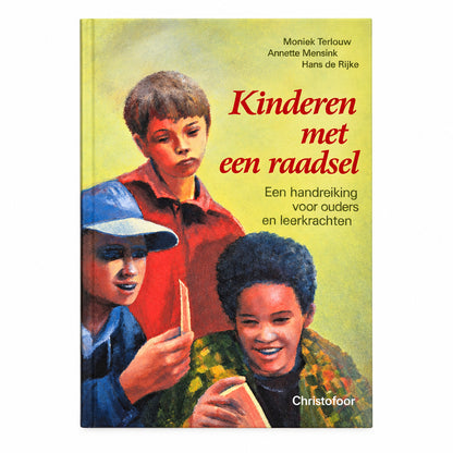 Omslag van het boek Kinderen met een raadsel van Moniek Terlouw, Annette Mensink en Hans de Rijke - Waldorf Winkel