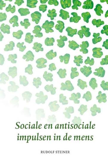 Omslag van het boek Sociale en antisociale impulsen in de mens van Rudolf Steiner - Waldorf Winkel